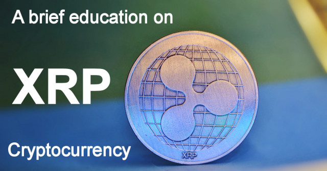 XRP A brief education on XRP